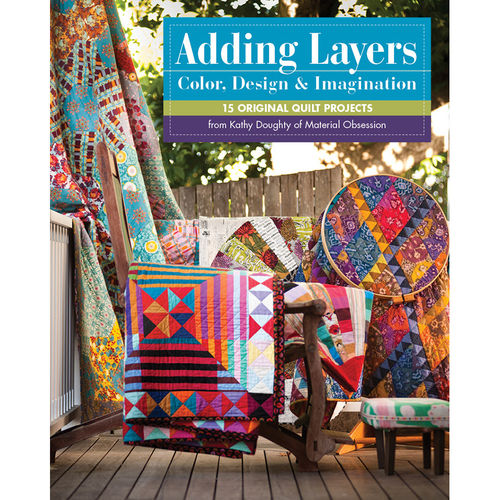 ADDING LAYERS - Colour Design & Imagination by Kathy Doughty