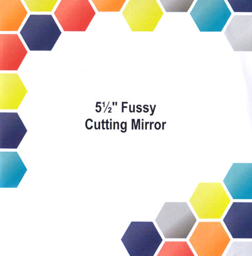 5 ½" Fussy Cutting Mirrror