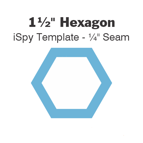 1 ½” Hexagon iSpy Template - ¼" Seam