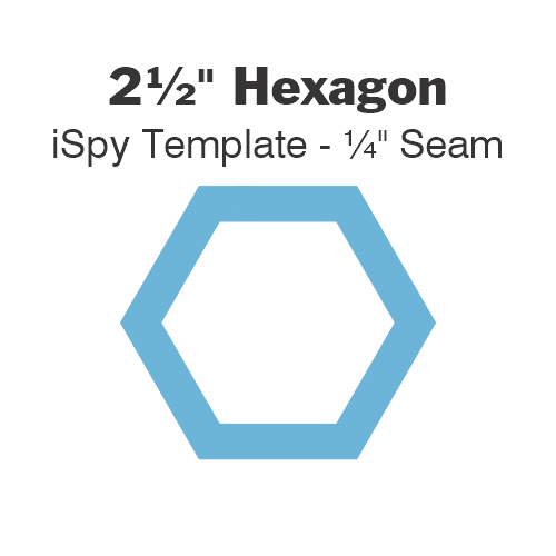 2½” hexagon iSpy Template - ¼" Seam