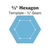 ½" Hexagon Template - ⅜" Seam