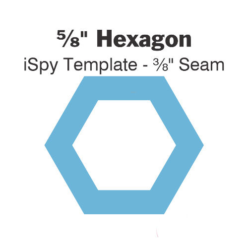 ⅝" Hexagon iSpy Template - ⅜" Seam